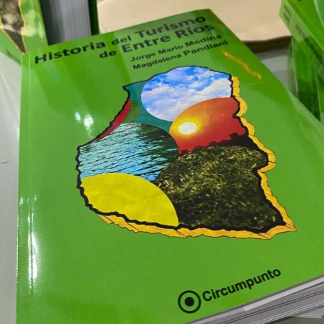 Se presentó el libro “Historia del Turismo de Entre Ríos”
